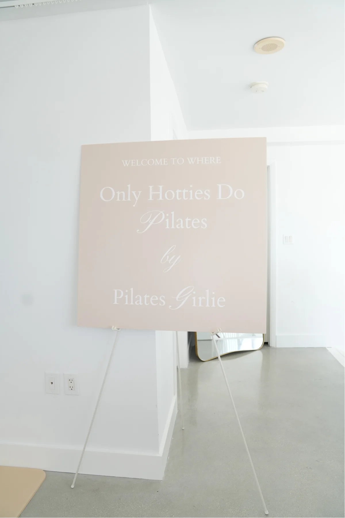Welcome sign reading Only Hotties Do Pilates by Pilates Girlie